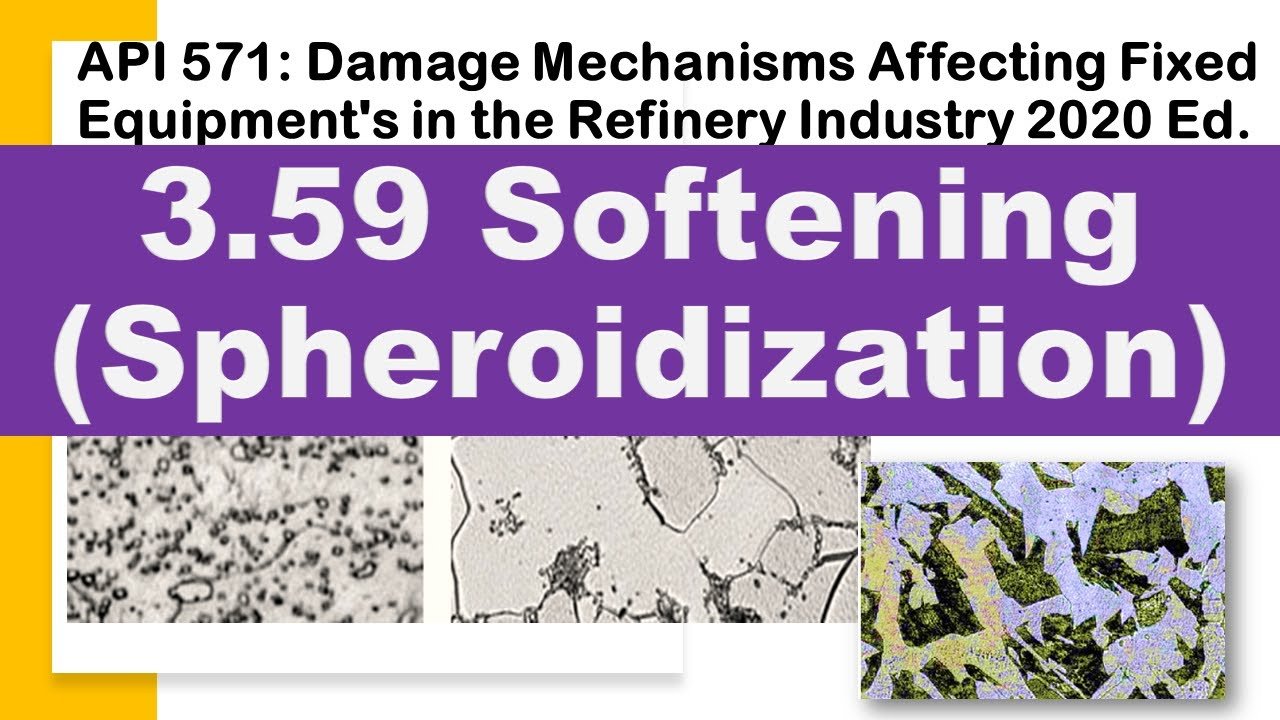 Graphitization-API 571 Damage Mechanism 2020 Edition