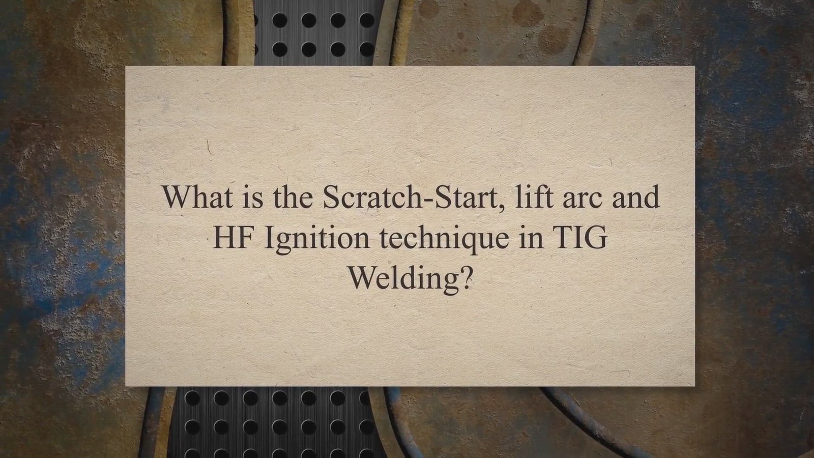 What is the ScratchStart, lift arc and HF Ignition technique in TIG