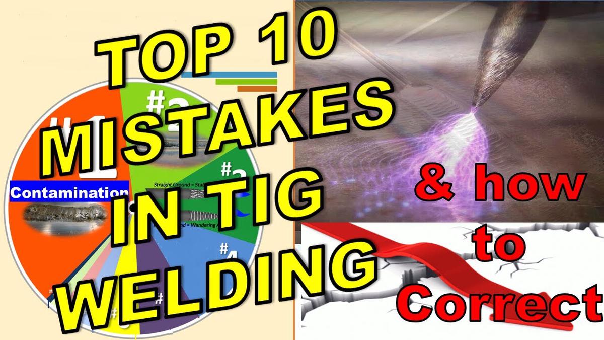 'Video thumbnail for Top 10 mistakes in TIG welding'
