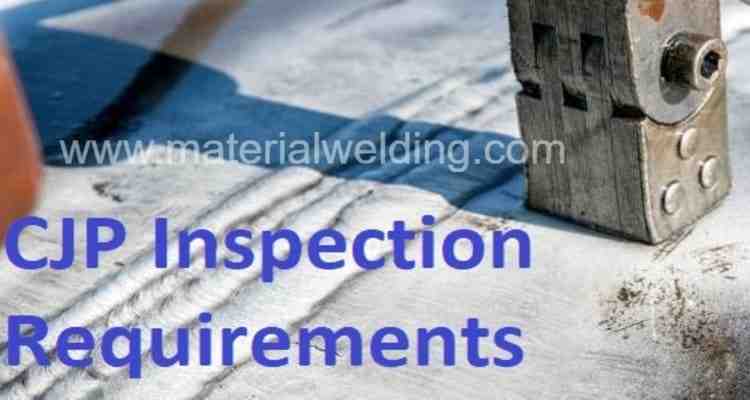 CJP Weld Inspection Requirements