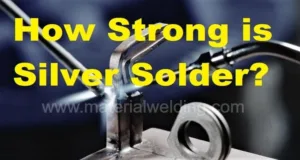 How-Strong-is-Silver-Solder