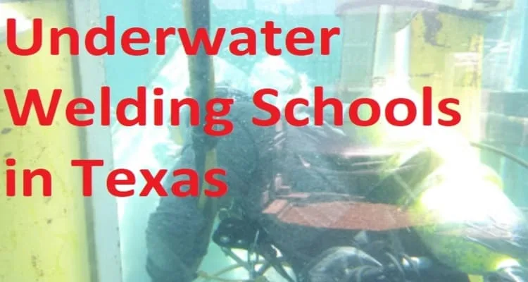 Underwater Welding Schools in Texas
