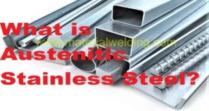 What-is-Austenitic-Stainless-Steel