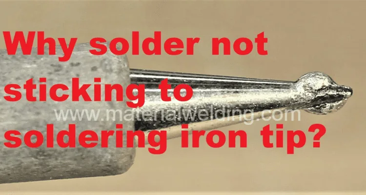 Why solder not sticking to soldering iron tip