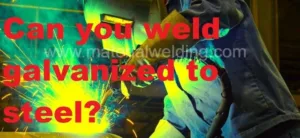 Can-you-weld-galvanized-to-steel