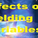 Effects of Welding Variables