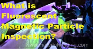 What is Fluorescent Magnetic particle inspection