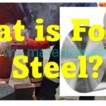 What is Forged Steel or Steel Forging