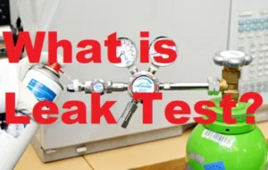What is Leak Test