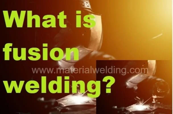 What-is-fusion-welding