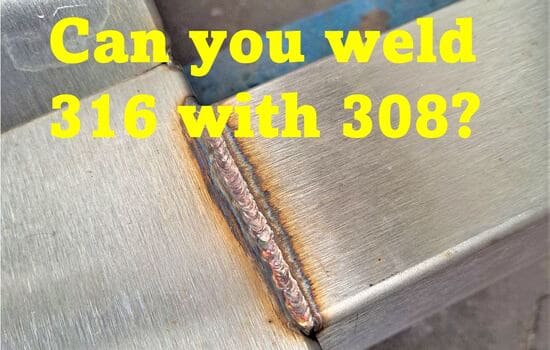 Can you weld 316 with 308