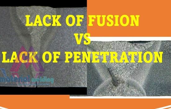 Lack of Fusion vs Lack of Penetration