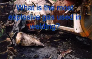 What is the most explosive gas used in welding?